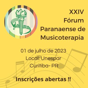 2023 – XXIV Fórum Paranaense de Musicoterapia